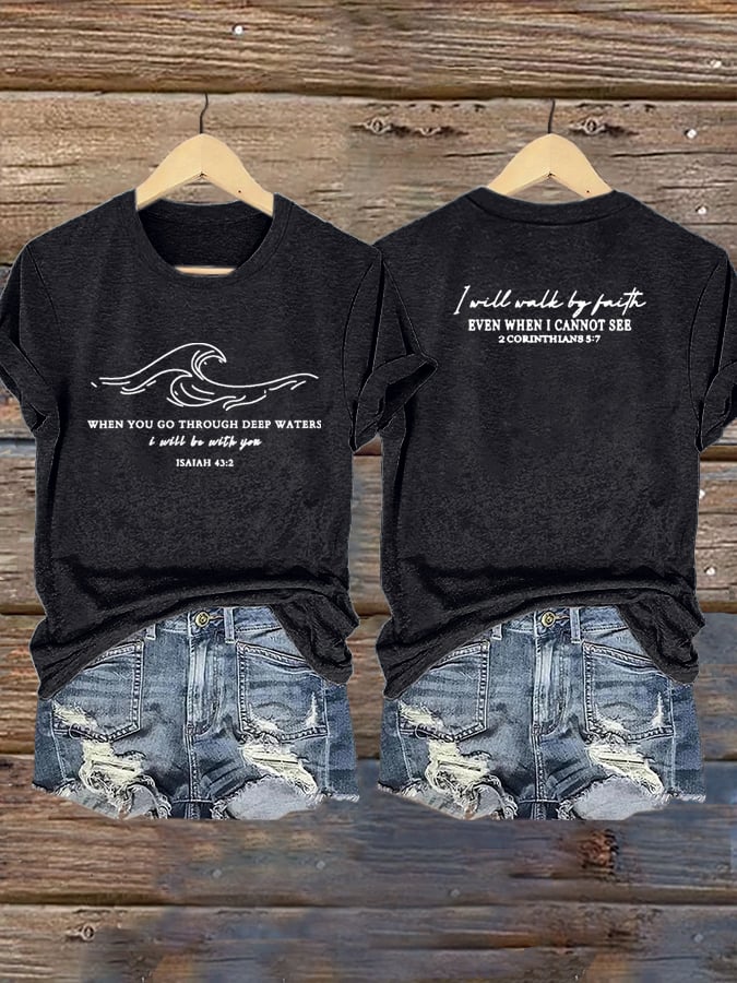 🙏💔Join us in praying for Texas.🙏Women's When You Go Through Deep Waters, I Will Be With You. Isaiah 43:2 Faith Printed T-Shirts
