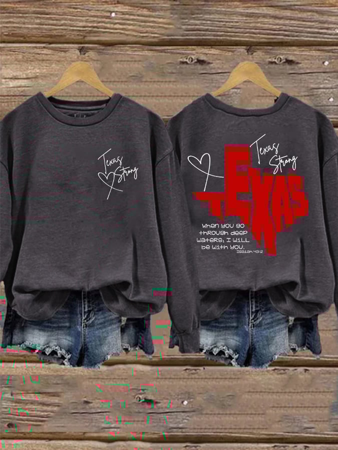 🙏💔Join us in praying for Texas.🙏Retro Texas Strong When You Go Through Deep Waters, I Will Be With You. Isaiah 43:2 Print Sweatshirt