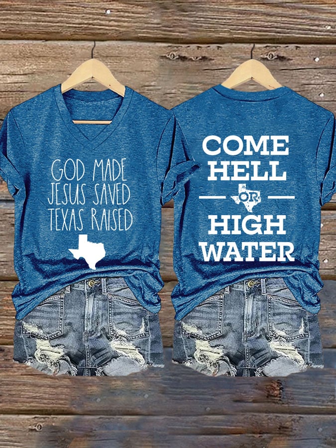 ππJoin us in praying for Texas.πV-Neck Retro God Made Jesus Saved Texas Raised Come Hell Or High Water Print T-Shirt