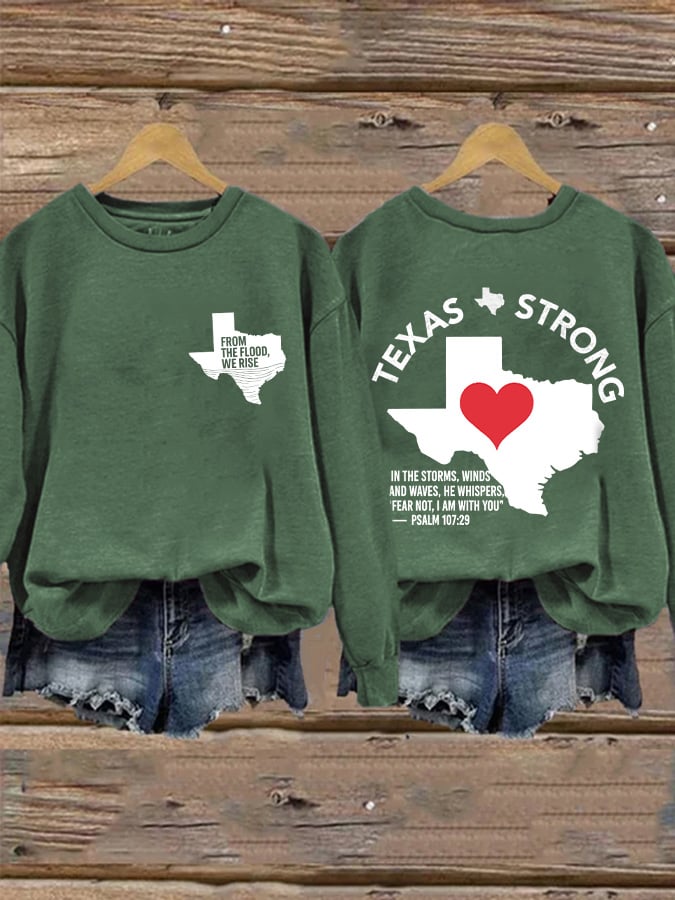 🙏💔Join us in praying for Texas.🙏Retro Texas Strong From The Flood, We Rise Texas Strong In The Storms, Winds And Waves, He Whispers,“Fear Not, I Am With You” Print Sweatshirt