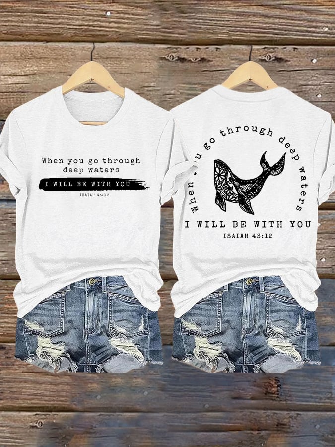 🙏💔Join us in praying for Texas.🙏Women's When You Go Through Deep Waters, I Will Be With You. Isaiah 43:2 Faith Printed T-Shirts
