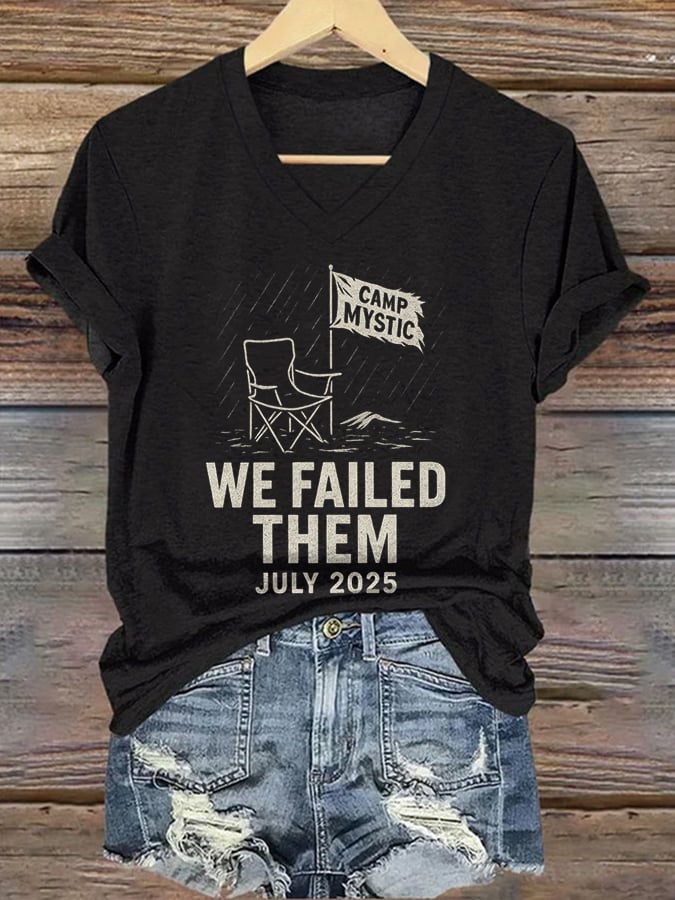 ππJoin us in praying for Texas.πV-Neck Retro Camp Mystic We Failed Them July 2025 Print T-Shirt