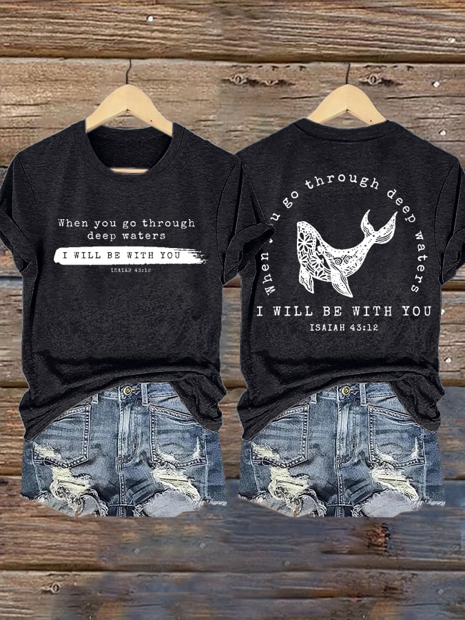 🙏💔Join us in praying for Texas.🙏Women's When You Go Through Deep Waters, I Will Be With You. Isaiah 43:2 Faith Printed T-Shirts