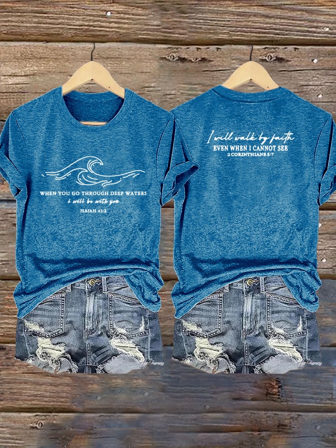 🙏💔Join us in praying for Texas.🙏Women's When You Go Through Deep Waters, I Will Be With You. Isaiah 43:2 Faith Printed T-Shirts