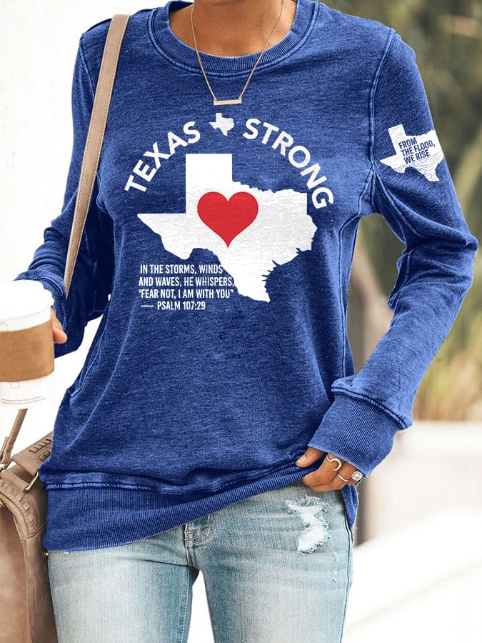 🙏💔Join us in praying for Texas.🙏Retro Texas Strong From The Flood, We Rise Texas Strong In The Storms, Winds And Waves, He Whispers,“Fear Not, I Am With You”— Psalm 107:29 Print Sweatshirt