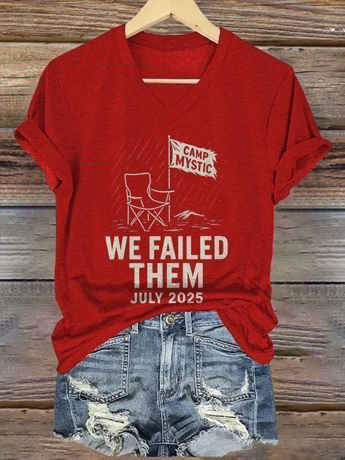 ππJoin us in praying for Texas.πV-Neck Retro Camp Mystic We Failed Them July 2025 Print T-Shirt