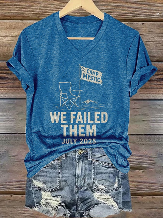 🙏💔Join us in praying for Texas.🙏V-Neck Retro Camp Mystic We Failed Them July 2025 Print T-Shirt
