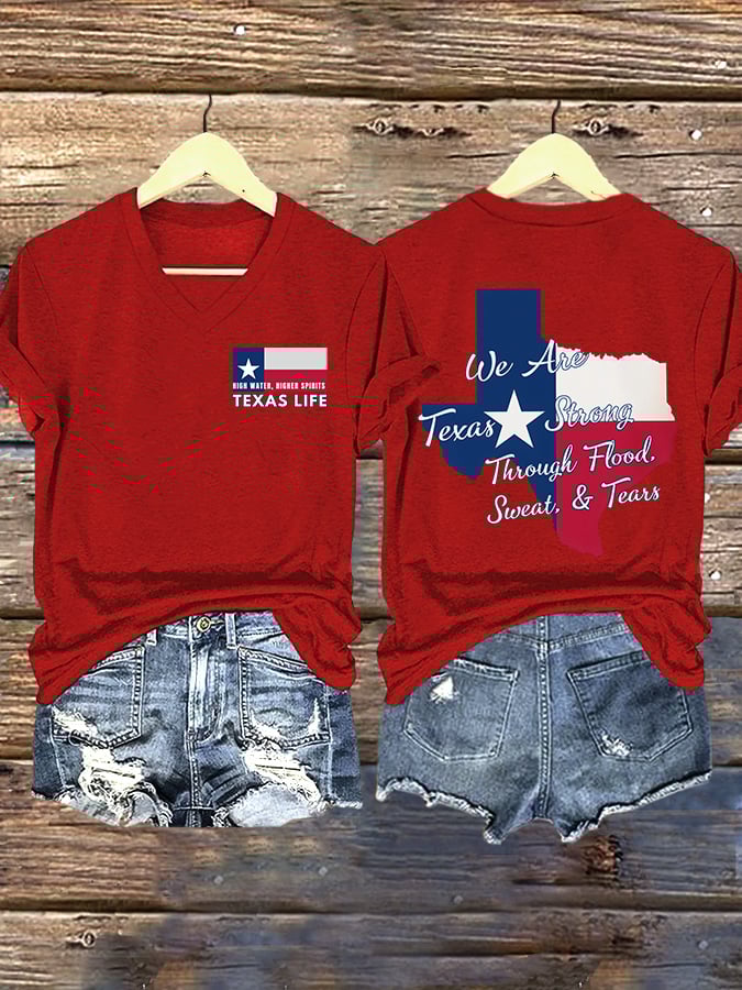 🙏💔Join us in praying for Texas.🙏V-Neck Retro Texas Strong High Water, Higher Spirits Texas Life We Are Texas Strong Through Flood, Sweat, And Tears Print T-Shirt