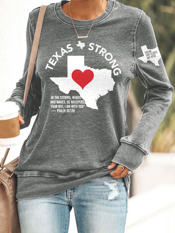 🙏💔Join us in praying for Texas.🙏Retro Texas Strong From The Flood, We Rise Texas Strong In The Storms, Winds And Waves, He Whispers,“Fear Not, I Am With You”— Psalm 107:29 Print Sweatshirt