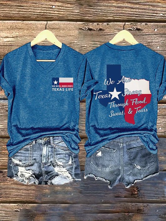 🙏💔Join us in praying for Texas.🙏V-Neck Retro Texas Strong High Water, Higher Spirits Texas Life We Are Texas Strong Through Flood, Sweat, And Tears Print T-Shirt