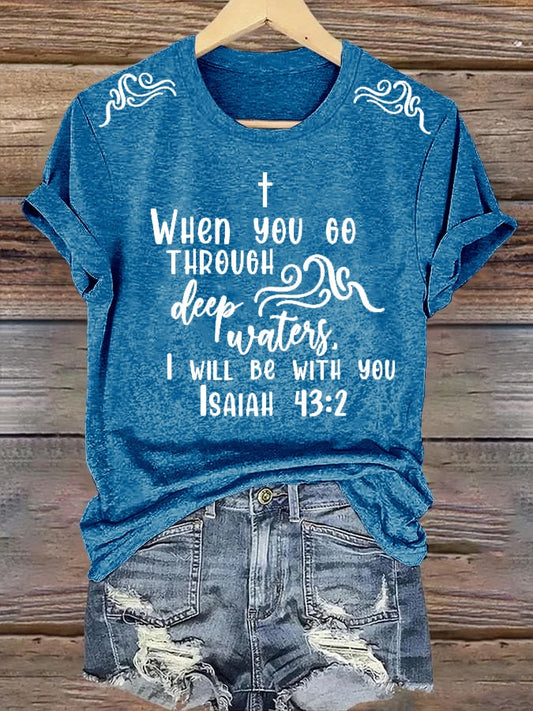 🙏💔Join us in praying for Texas.🙏Women's When You Go Through Deep Waters, I Will Be With You. Isaiah 43:2  Faith Printed T-Shirts
